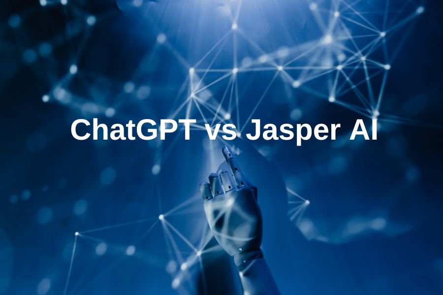 ChatGPT vs Jasper AI: What are the differences? Which is better?
